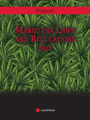 cover image of Vermont Marijuana Law and Regulations